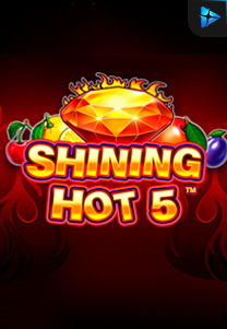 Shining Hot 5